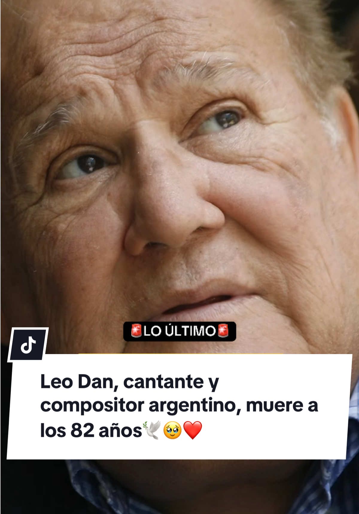 Leo Dan, cantante y compositor argentino, muere a los 82 años 🕊️🥹❤️ || #Loultimo #Leodan #cantante #Noticias #Argentina #Viral #ElComercioPerú