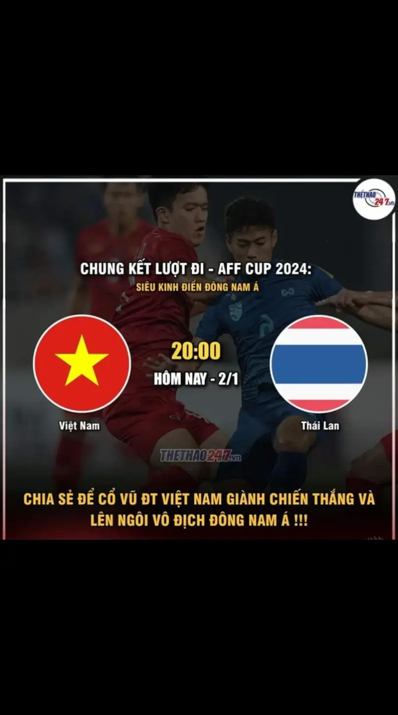 🚨 Hôm nay ĐT Việt Nam sẽ ra sân trong trận Chung Kết lượt đi AFF CUP 2024 🇻🇳‼ ✅ Một chiến thắng cách biệt để làm vốn cho trận chung kết lượt về trên đất Thái sẽ là mục tiêu hàng đầu mà thầy trò HLV Kim Sang Sik hướng tới tới 💪 #vietnam #thailan #ASEANUtdFC #mitsubishielectriccup #thethao247 