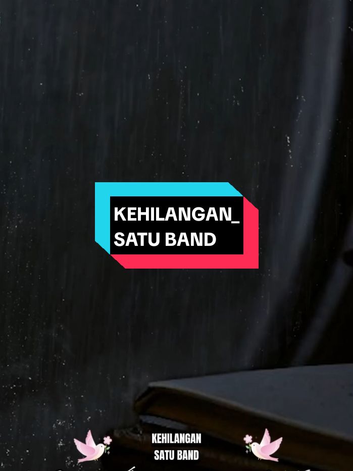 KEHILANGAN_SATU BAND✅✅ @satubandmy.official  #kehilangan #kehilangansatuband #satuband #fullsong #liriklagu #fypシ #fypviralシ #fyp #trending 