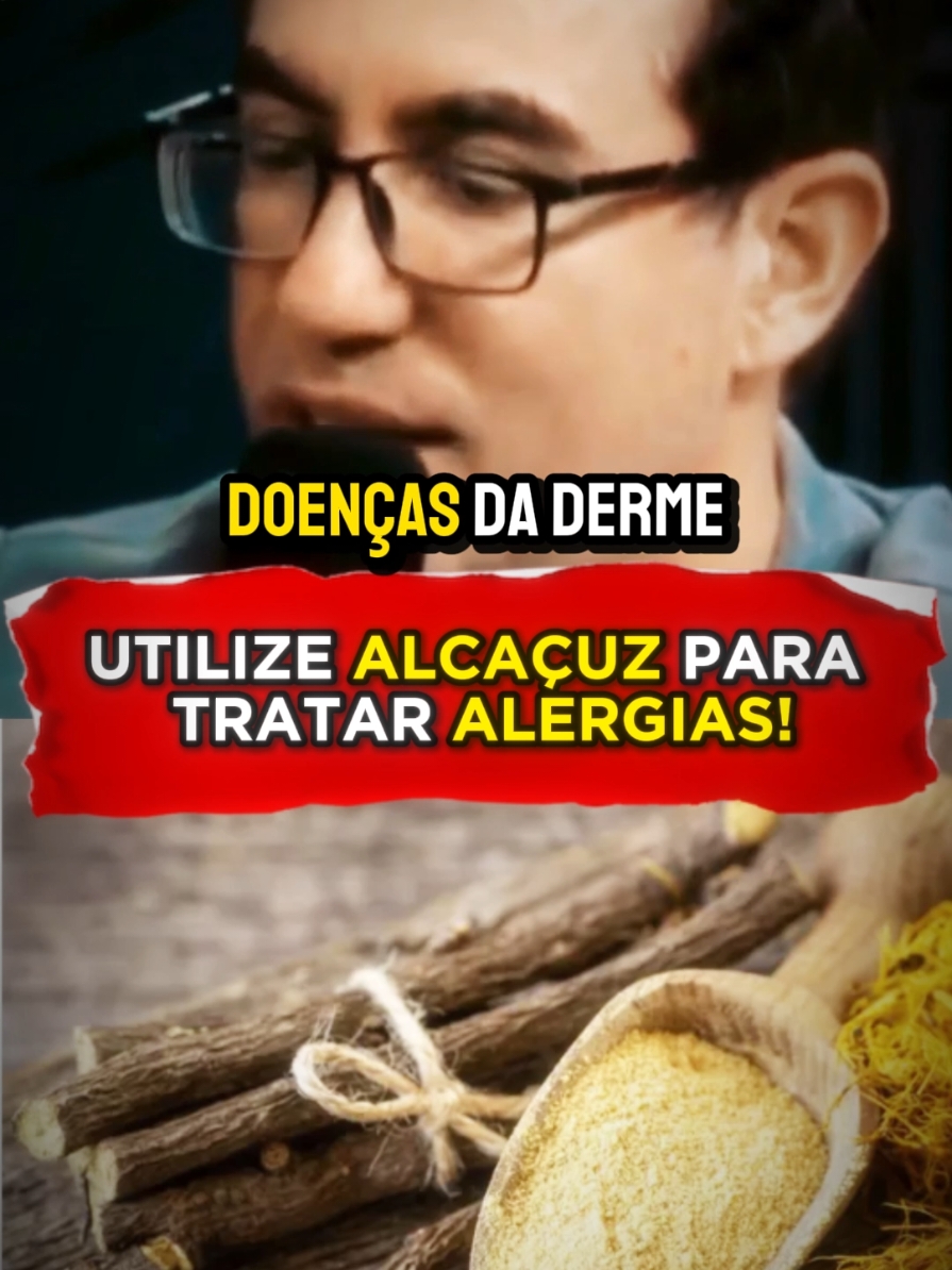 UTILIZE ALCAÇUZ PARA TRATAR ALERGIAS! #alergia #dermatite #pele #saude #saudavel 