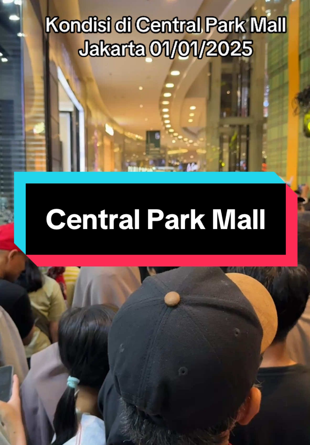 Kondisi Central Park Mall 01/01/2025 🥳🥳 #centralparkmall #newyear2025 