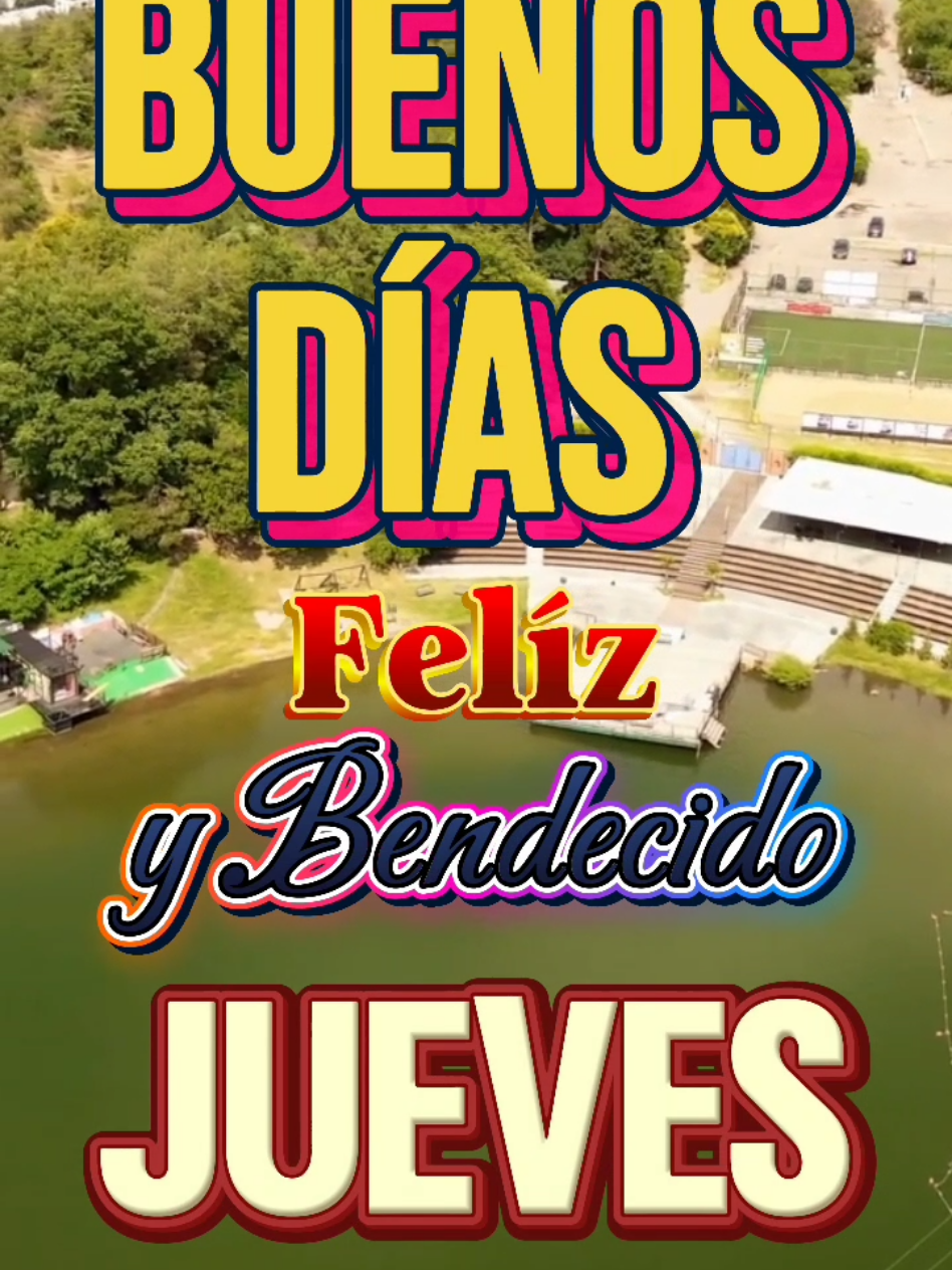 Felíz y Bendecido Jueves #buenosdias #felizdia #videoviral #parati #fypシ゚ #jueves #felizjueves #bendiciones 