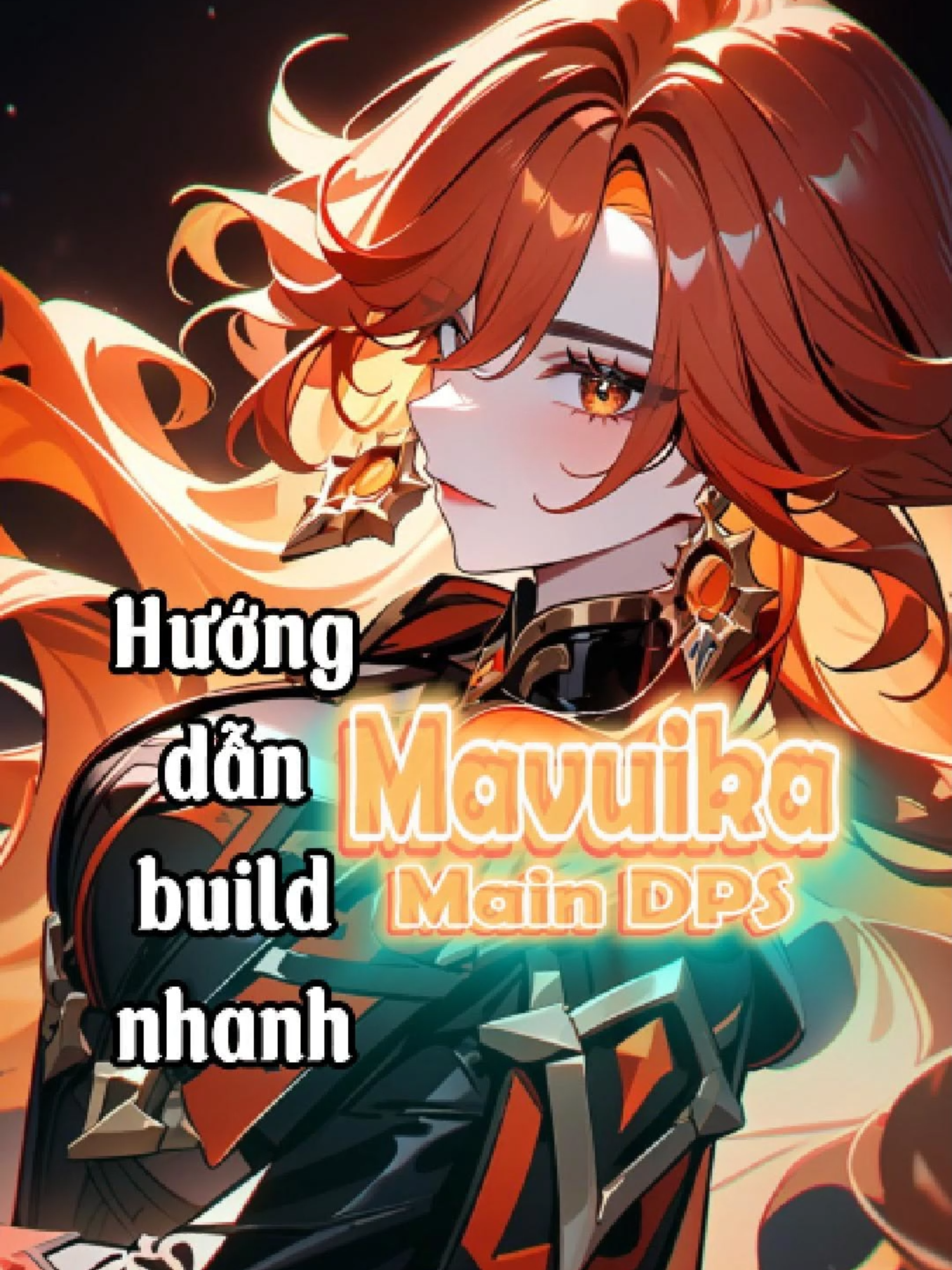 Mavuika - hướng dẫn build nhanh #bikun.1904 #mavuika #mavuikagenshinimpact #mavuikabanner #guidemavuika #buildmavuika #huongdanbuildmavuika #GenshinImpact #guidegenshinimpact #huongdanbuildnhanh #xuhuongtiktok