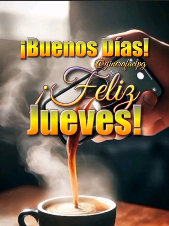 Buenos Días! Feliz Jueves! #frases #bonitas #parati #dios #felizdia #bendiciones #buenosdias #fyp 