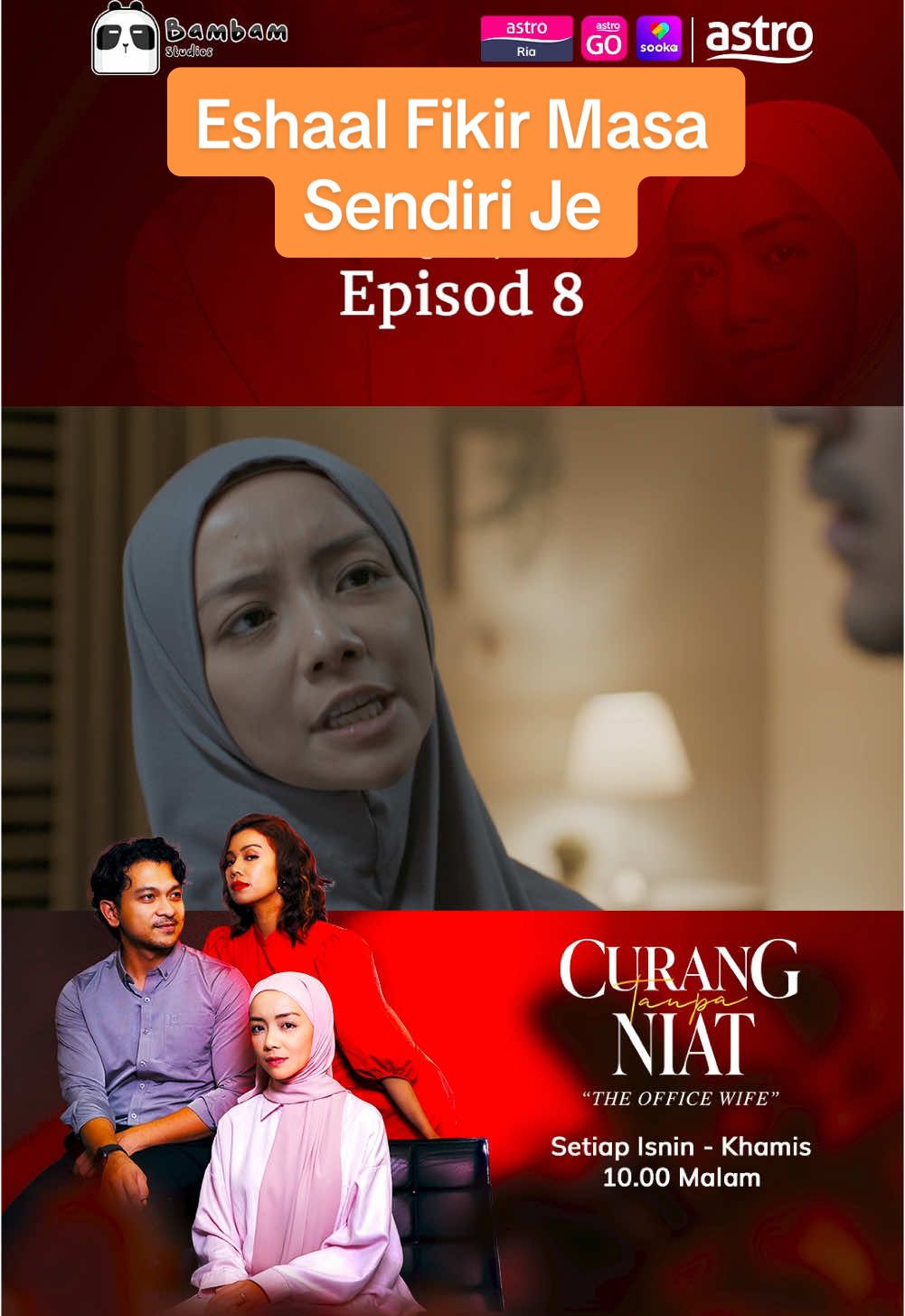 Pentingkan diri sendiri Eshaal ni, habis tu Elina macam mana?  @Shukri Yahaya @Mira Filzah  Jom Usha drama CURANG TANPA NIAT (The Office Wife) - Episod Berturut-turut (Episod 7&8), 10 MALAM di Astro Ria, On Demand dan strim Astro Go. Boleh layan di mana mana saja, bila – bila masa! #JomUsha #AstroGo #OnDemand #CurangTanpaNiat #CTN #megadrama #astromalaysia #sookamalaysia #bambamstudios #malaydrama #trending #AstroBaharu #DramaTikTok #sembangentertainment #dramaviral #fypシ#SembangMovie #BamBamStudios #KongsiBersama #KongsiCerita 