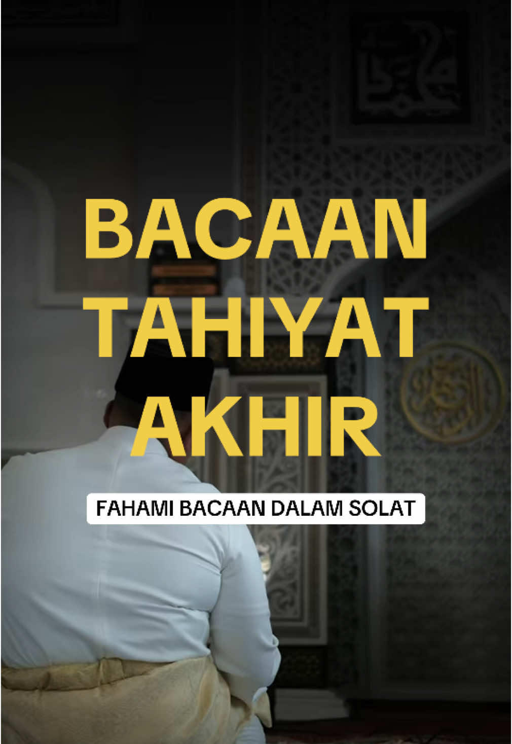 #creatorsearchinsights  BACAAN TAHIYAT AKHIR     Fahami Bacaan Dalam Solat  #solat  #tahiyatakhir #bacaansolat  #islamic_video  #islamicreminder  #islamicquotes  #quran #doa #dzikir #zikir  #seharisatuayat   #gengidaone