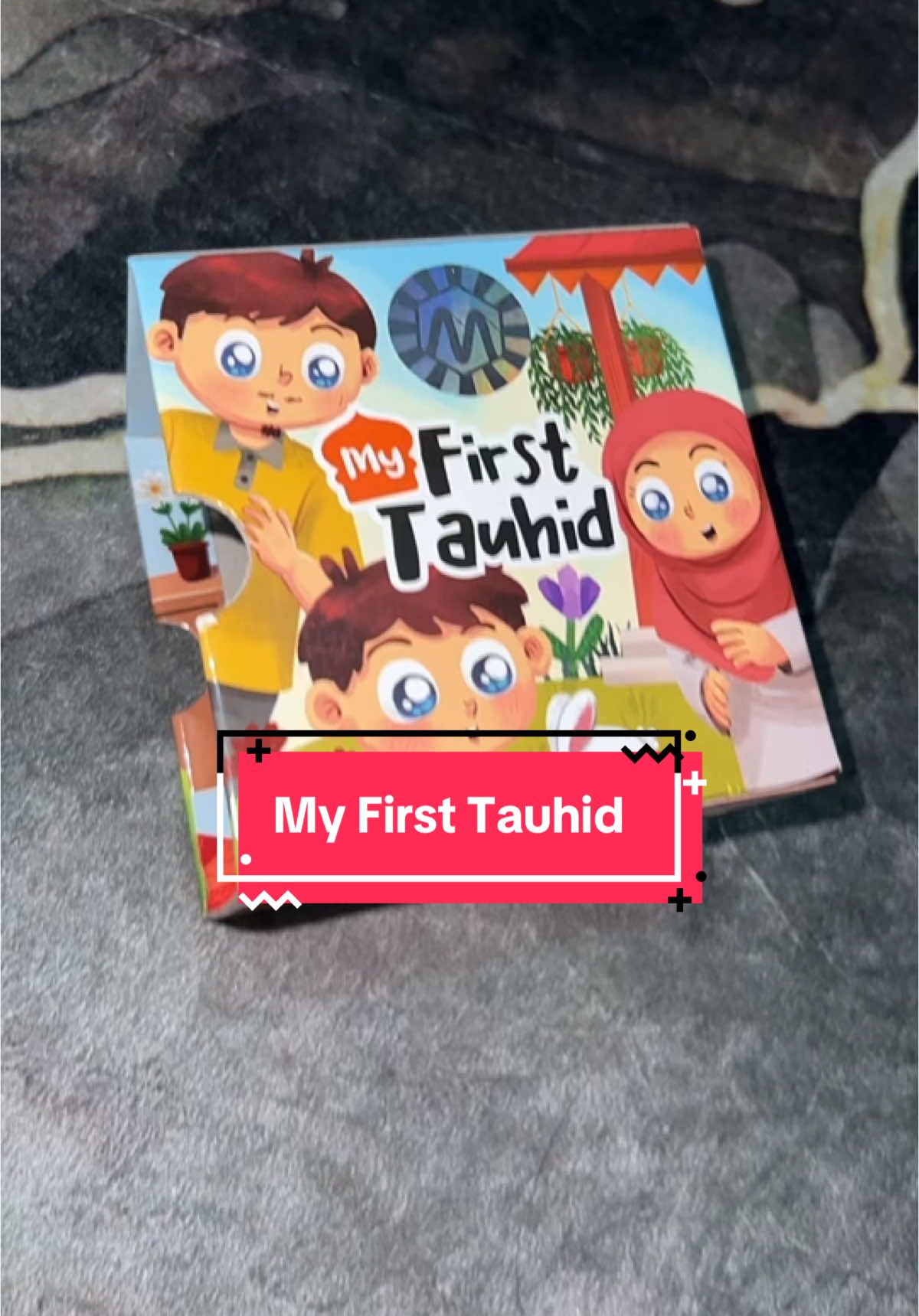 My First Tauhid #bukuanak #myfirsttauhid #bukutauhid 