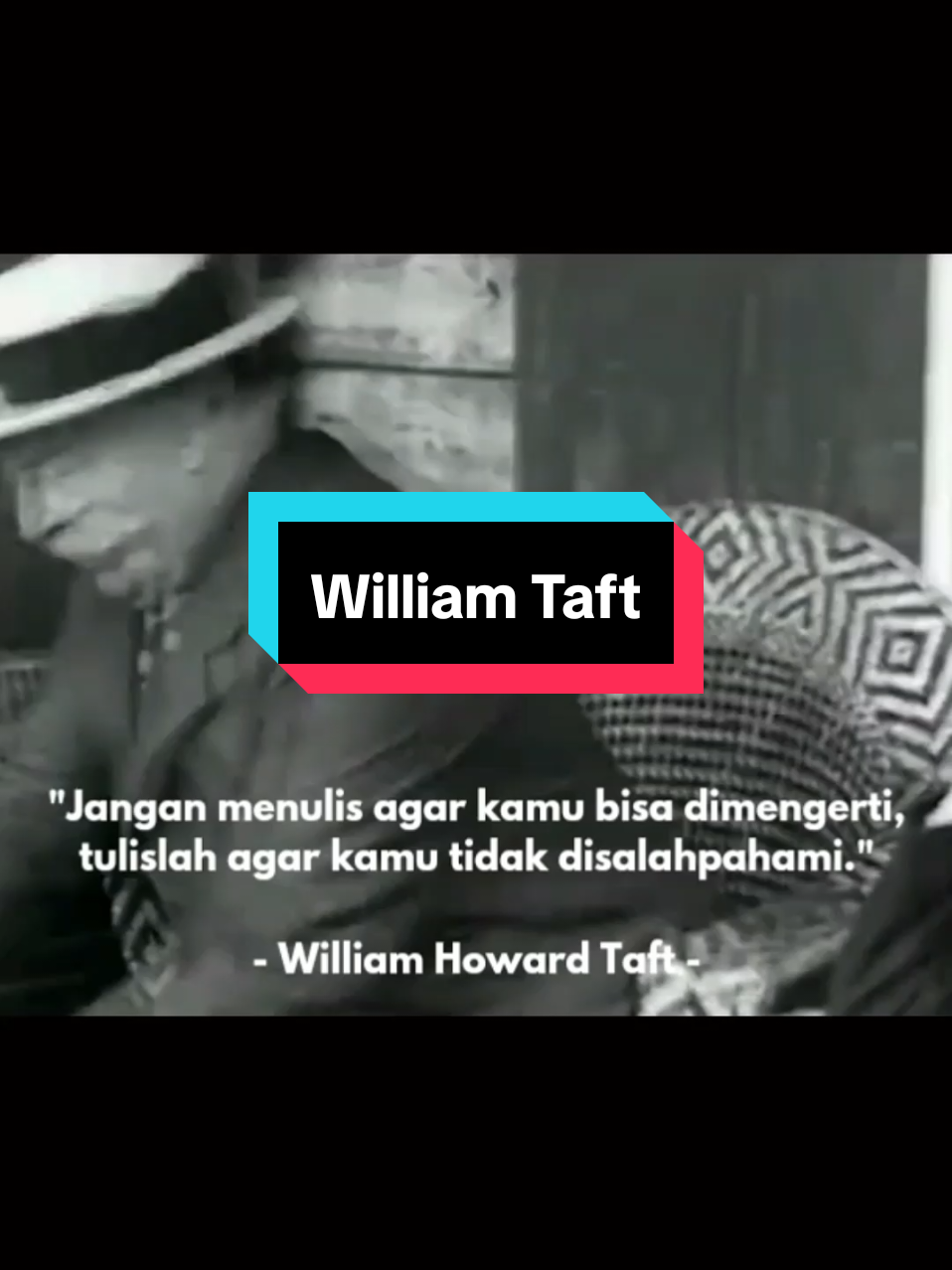 William Howard Taft (15 September 1857 – 8 Maret 1930) adalah seorang politikus Amerika Serikat. Taft adalah Presiden Amerika Serikat yang ke-27. #william #president #usa #quotes #history #foryou #fyp