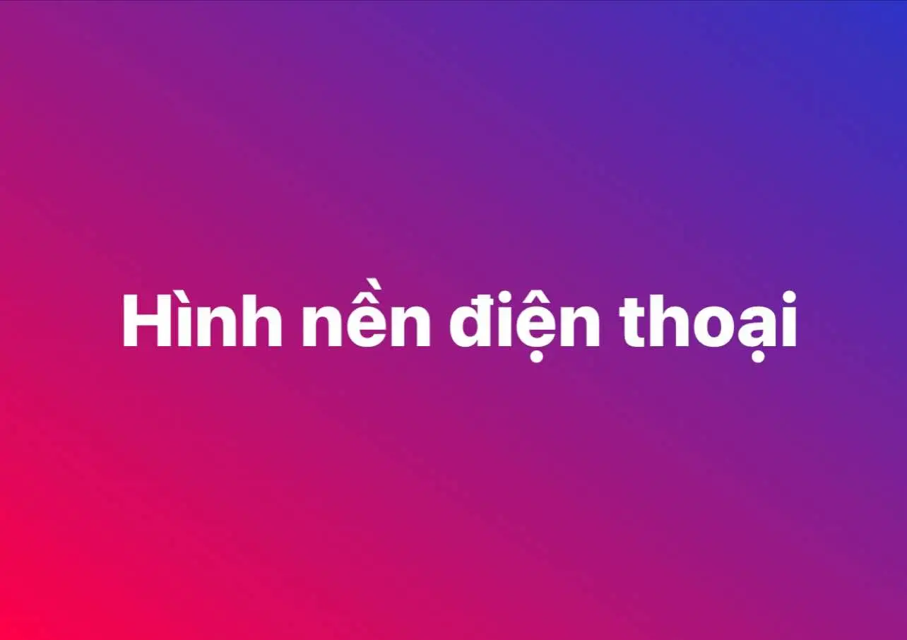 Hình nền điện thoại #hinhnendienthoai #xuhuong #uoclenxuhuong #thịnhhành #thinhhanh 