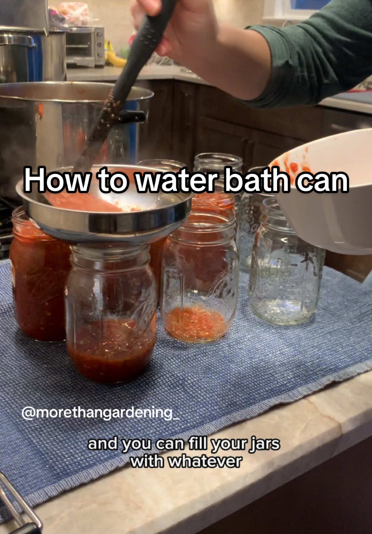 How to water bath can! #morethangardening #gardening #garden #canning #canningandpreserving #waterbathcanning #waterbathcanner #hoemstead #homesteading #selfsufficient