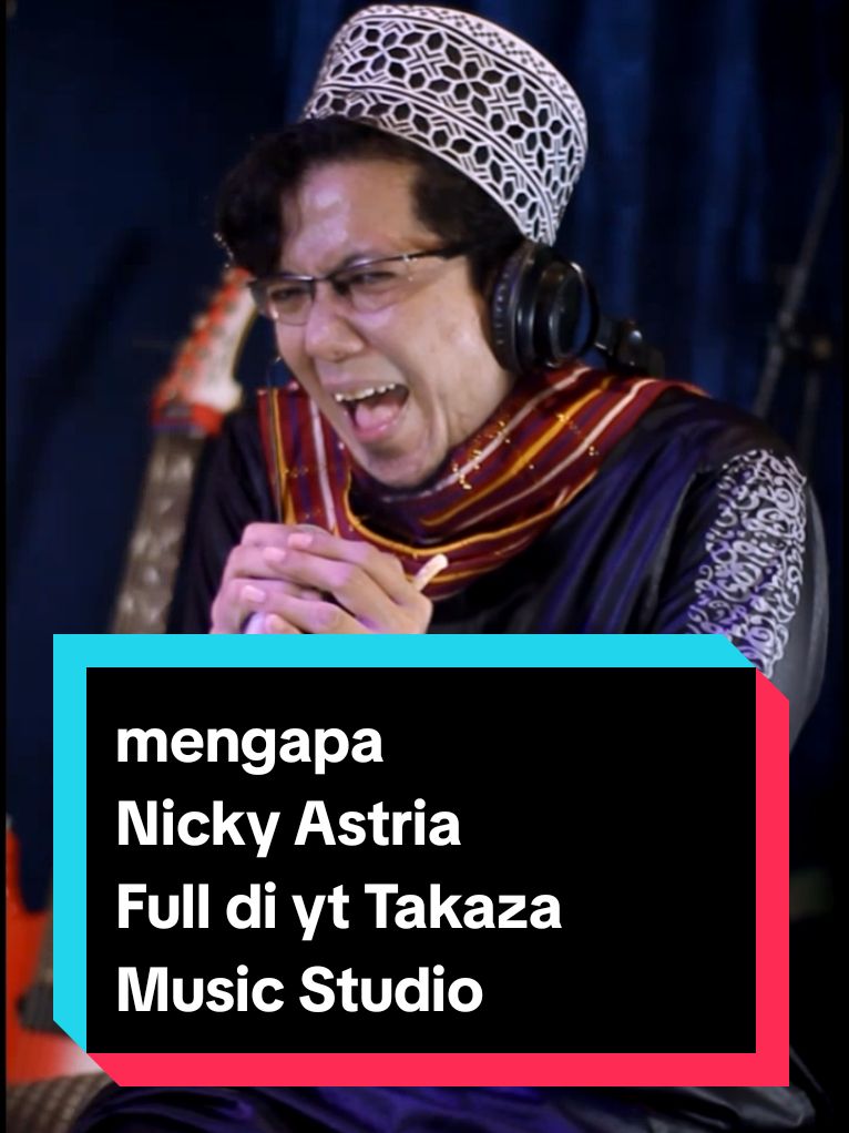 mengapa - Nicky Astria  #ointakaza #takazamusicstudio 