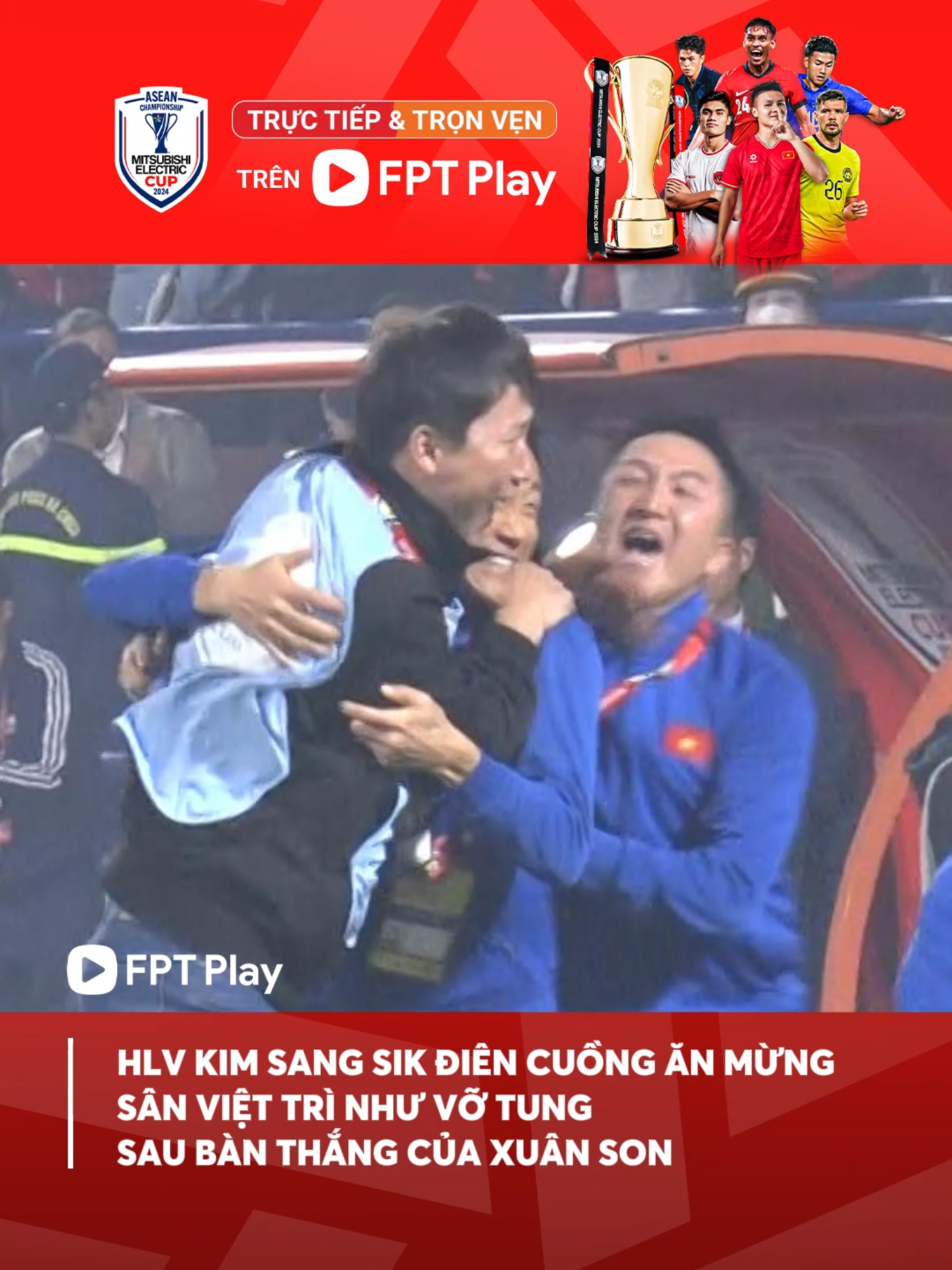 Chưa bao giờ thấy HLV Kim Sang Sik vỡ òa đến thế! Tuyệt đối điện ảnh!!!!! #FPTPlay #FPTBongda #AseanCup2024 #ASEANUtdFC #MitsubishiElectricCup #tinhthanthethao #DoituyenVietNam #DTVN #Kimsangsik #NGUYENXUANSON #Xuanson