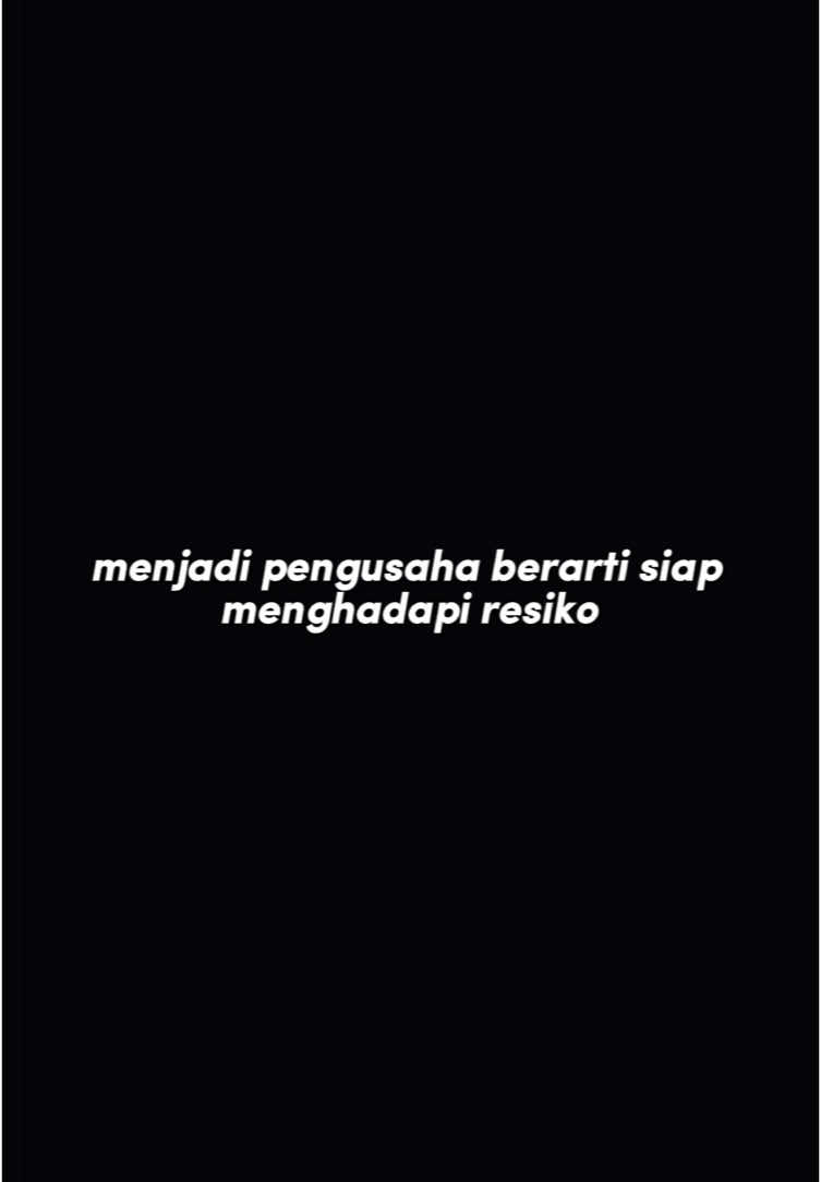 #CapCut saya paham menjadi pengusaha berarti siap menghadapi resiko #ceesve🤓 #challenge #endeavor #experience #success #vision #endurance #norisknofun 