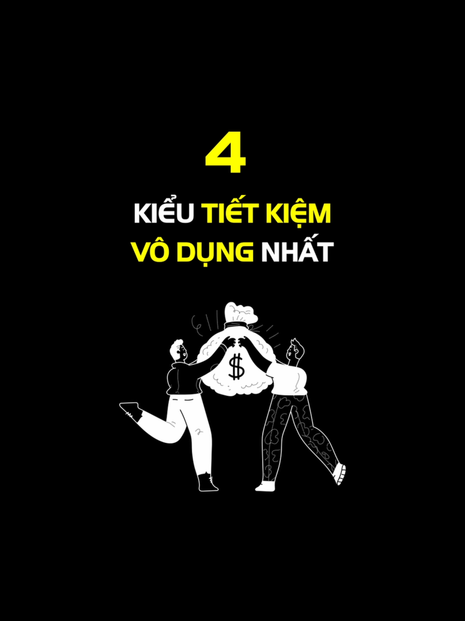 4 kiểu tiết kiệm vô dụng nhất #khatvongtuoitre #tamlyhoc #tietkiem#LearnOnTikTok #trending #xuhuong #viral #fyp