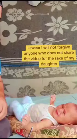 I swear I will not forgive anyone who does not share the video for the sake of my daughter #Viral 