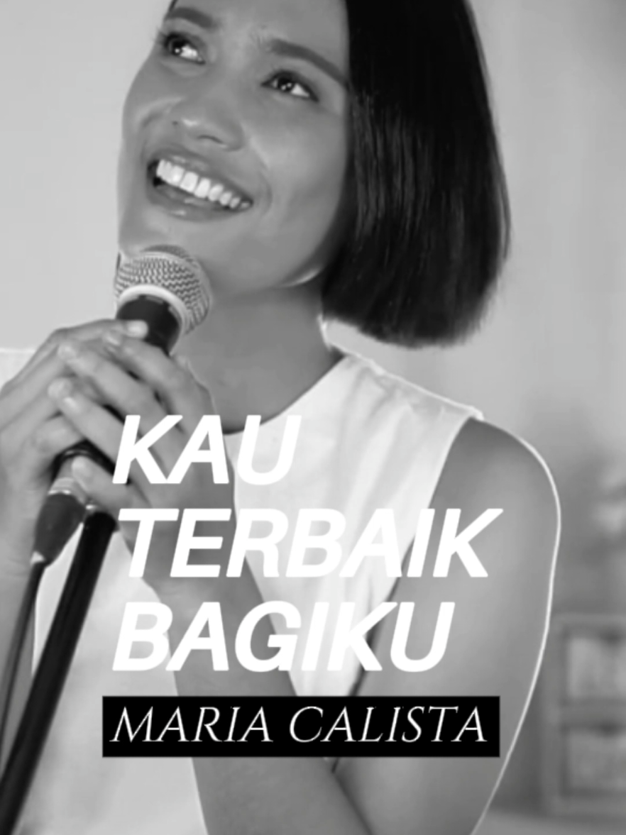 KAU TERBAIK BAGIKU - MARIA CALISTA #lagurohanikristen  #worship  #kauterbaikbagiku  #mariacalista  #tiktokkristen  #fypkristen  #liriklagurohanikristen  #fyp 