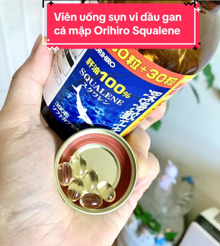 🎏 Viên uống sụn vi dầu gan cá mập Orihiro Squalene #hangnhatchuan #orihiro #squalene #sunvicamap #daugancamap #dha #epa #thucphamchucnang #thucphambosung #thucphambaovesuckhoe #suckhoe #suckhoechomoinguoi #chamsocsuckhoegiadinh #nhatban #nhatban🇯🇵 #timmach #xuongkhop #mắt 