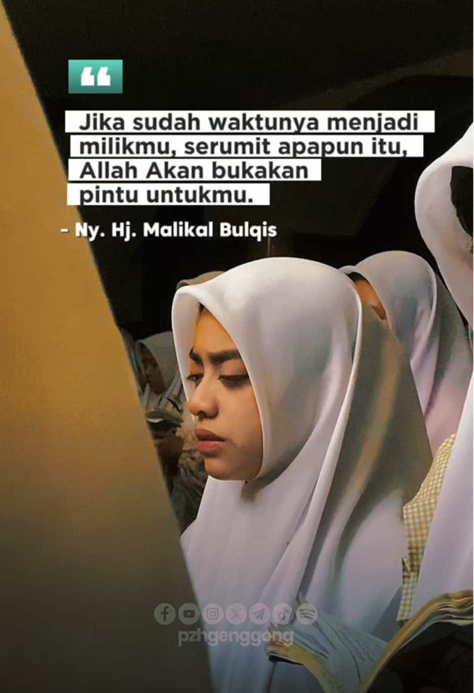 Jika sudah Waktunya Menjadi milikmu Serumit apapun itu, Allah Akan bukakan Pintu untukmu.  Ny. Hj. Malikal Bulqis #pzhgenggong #genggongnusantara #quotestory #santripondok 