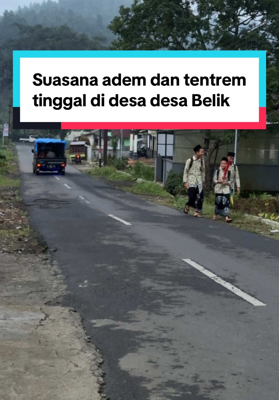 Tinggak di desa ini byaman banget😍