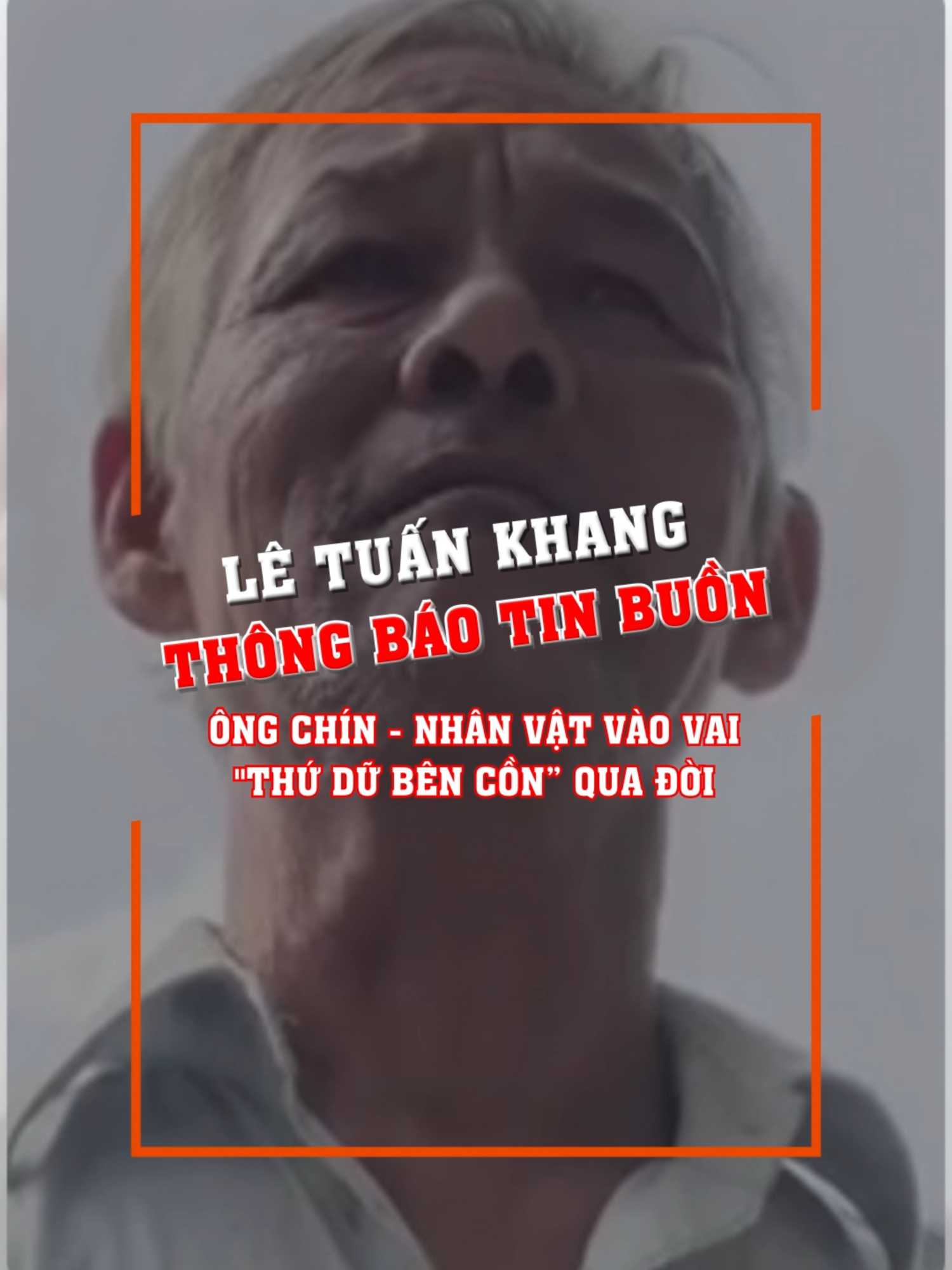 Lê Tuấn Khang thông báo tin buồn: Ông Chín - nhân vật vào vai thứ dữ bên cồn qua đời #tintuc #truyenhinhhitv #letuankhang #viral #tintiktok #tiktoknews #amm