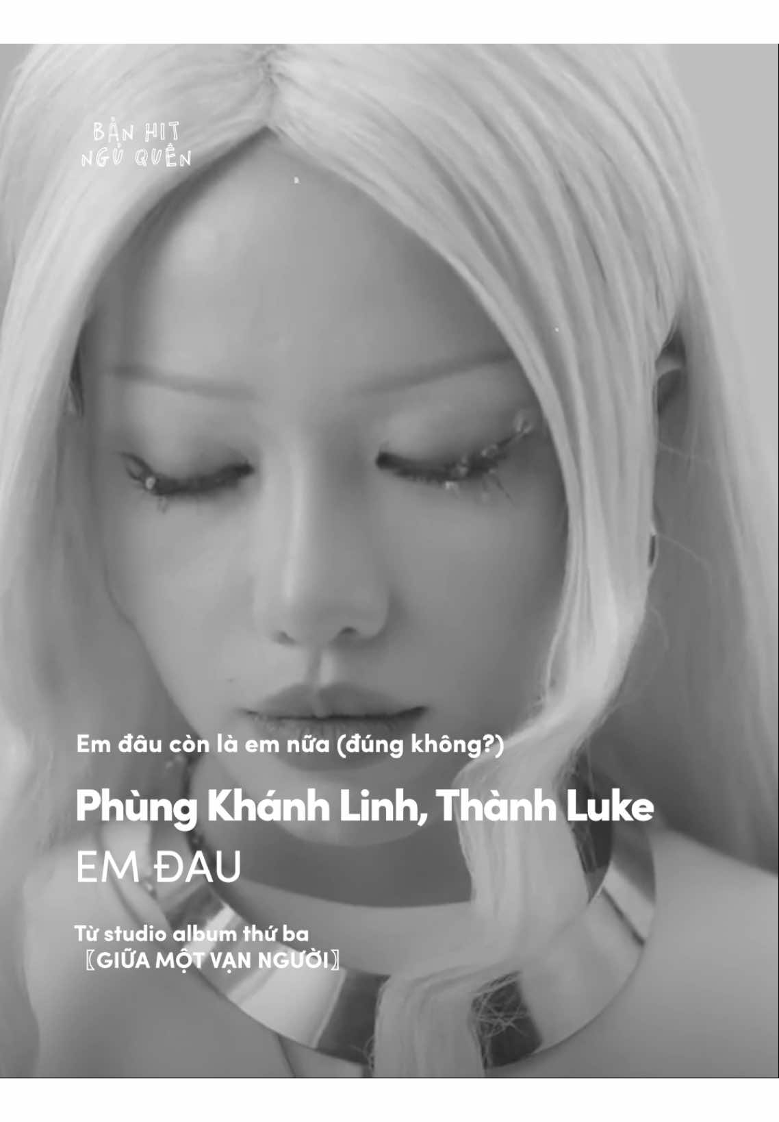 Em đâu còn là em nữa (đúng không?) Anh đâu còn cần em nữa (đúng không?) #PHUNGKHANHLINH #THANHLUKE #EMDAU #nhachaymoingay #tiktokgiaitri #viral #fyp #xuhuong