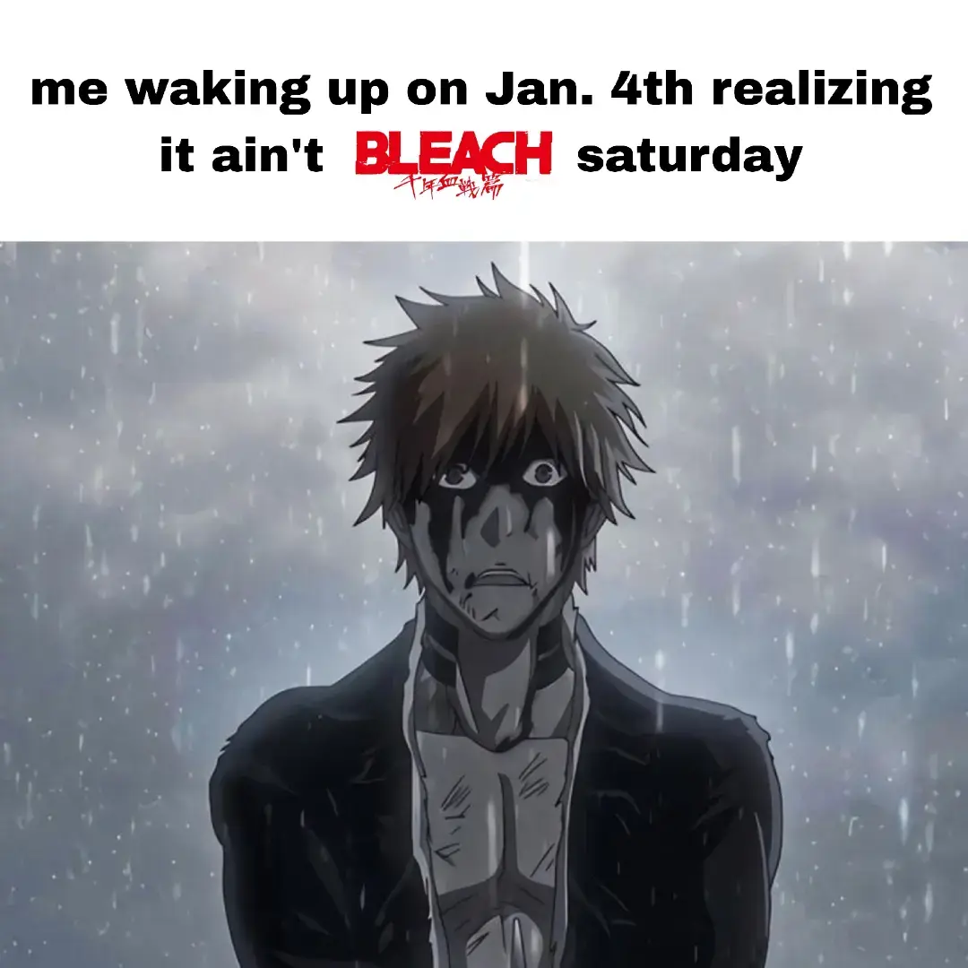 #bleach #ichigokurosaki #bleachtybw  ... ... #relateable #real #anime 