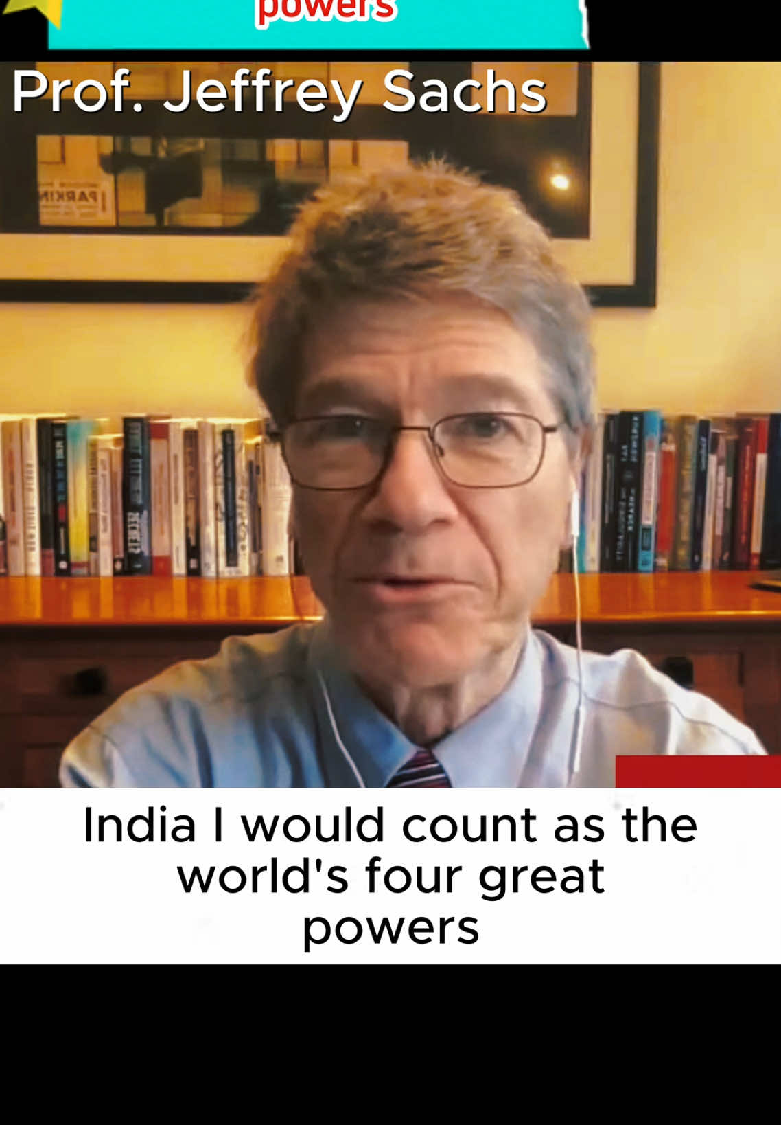 Jeffrey Sachs -The world’s four great powers #jeffrysachs #india #nato #america 