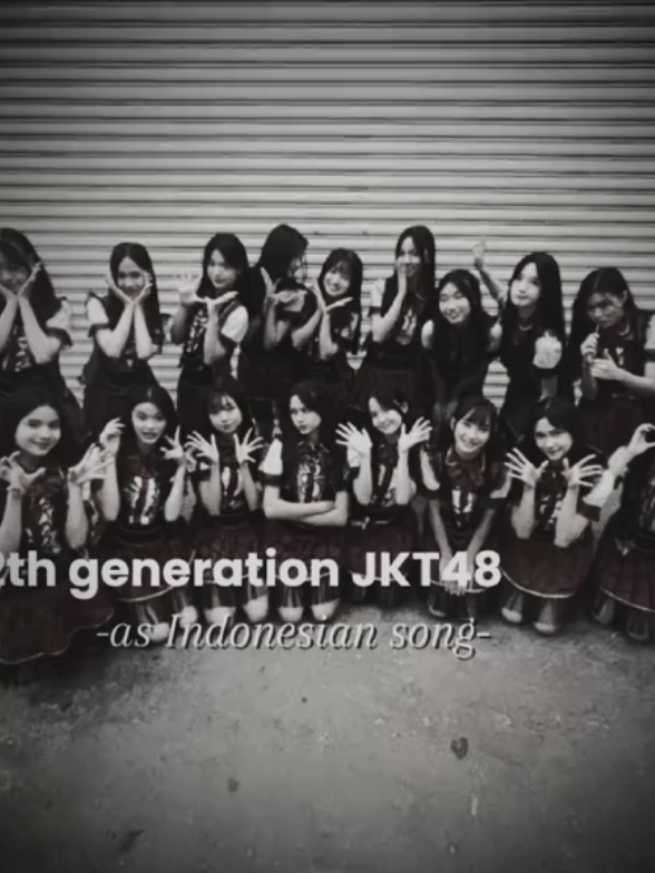 gen 12 jkt48 as indonesian song [part 2] #lanajkt48 #fritzyjkt48 #delynnjkt48 #olinejkt48 #jkt48 #jkt48gen12 #fyp 