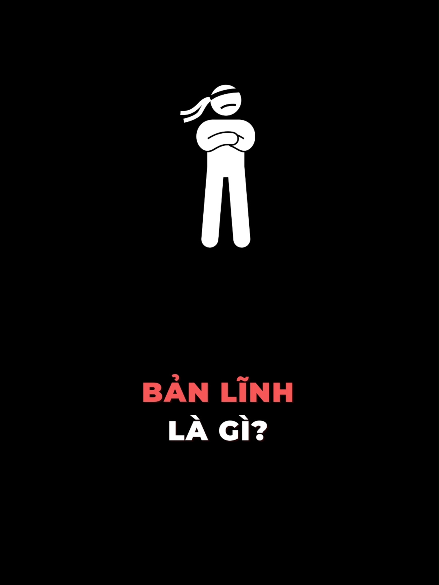 Bản lĩnh là gì #tamlyhocthanhcong #mindset #banlinh #thanhcong #xuhuong #viral #learnontiktok