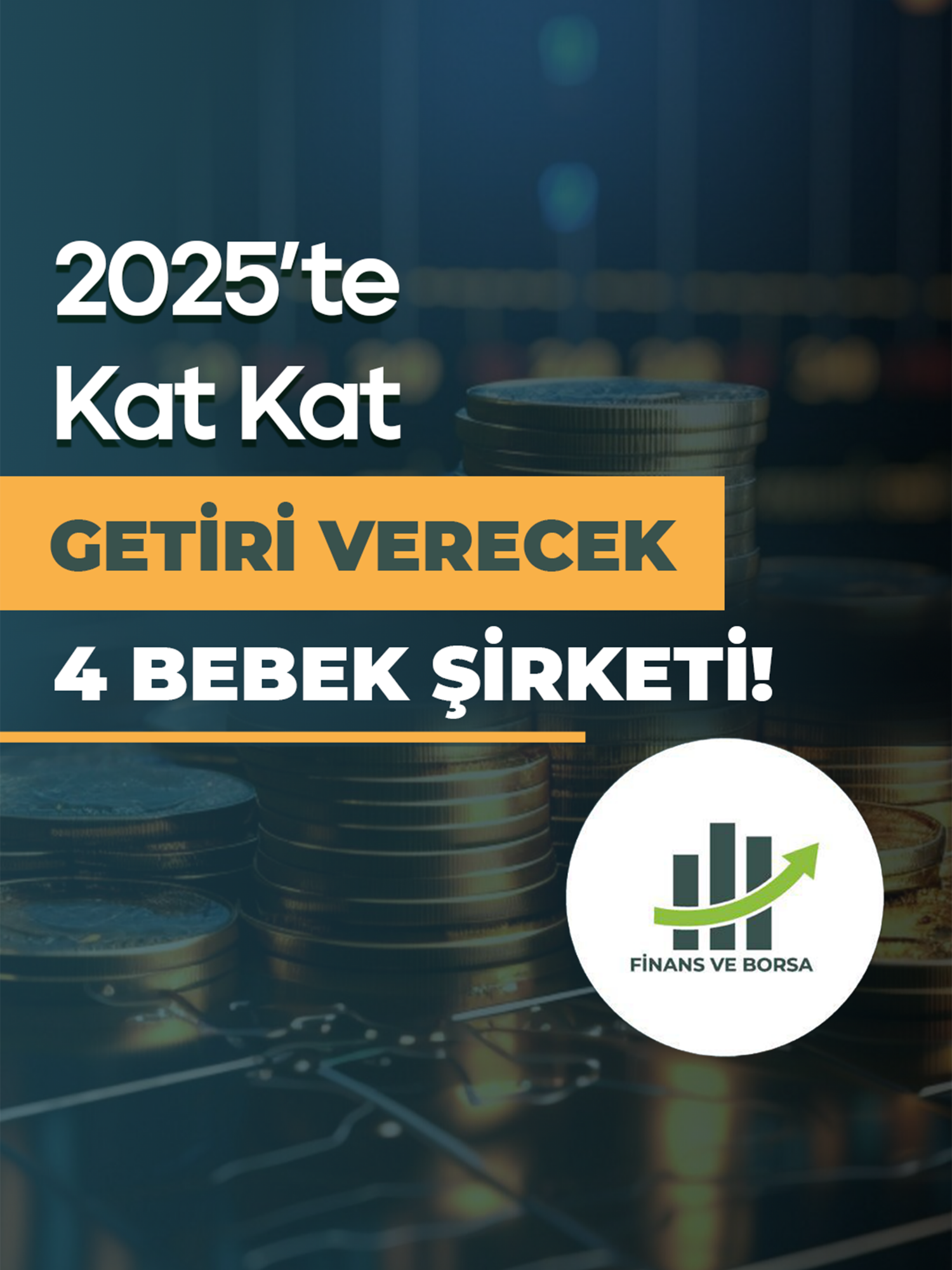 2025'te Kat Kat Getiri Verecek 4 Bebek Şirketi! #borsa #borsahaber #borsaİstanbul #finans #finansalgelişim #finansalözgürlük #FinansalOkuryazarlık #finansveborsa #bist #bist30 #bist100 #xu100 #endeks #hisse #HisseSenedi #hisseanaliz #hisseönerileri #hissesenetleri #döviz #temettü #temettüyatırımı #temettühisseleri #temettüemekliliği #borsaistanbul #altın #bitcoin #kriptopara #kriptohaber #kripto #kriptoparahaberleri