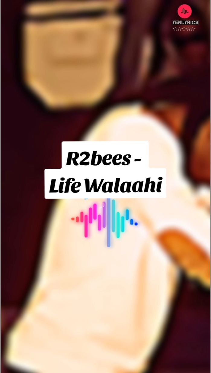 R2bees - Life Walaahi #newsong #newtrend #lyrics_songs #trendingsong #ghanatiktok🇬🇭 #nigeriantiktok🇳🇬 #fyp #viral_video#r2bees #life #walaahi 