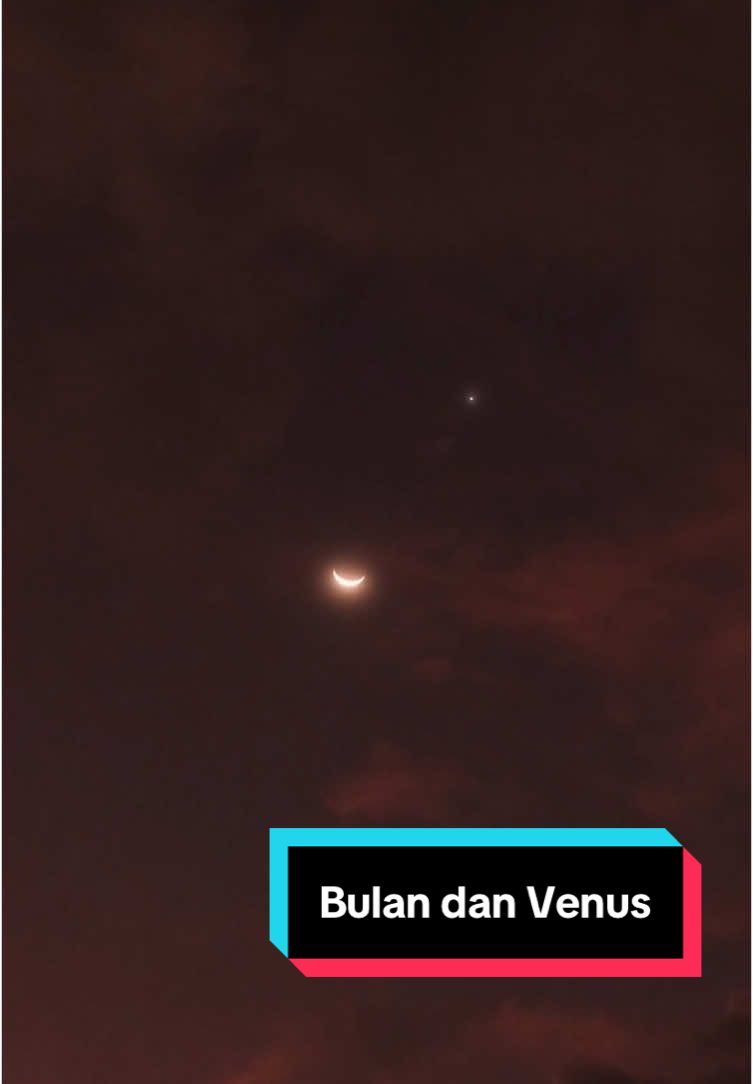 Bulan dan Venus kemarin 🌘✨