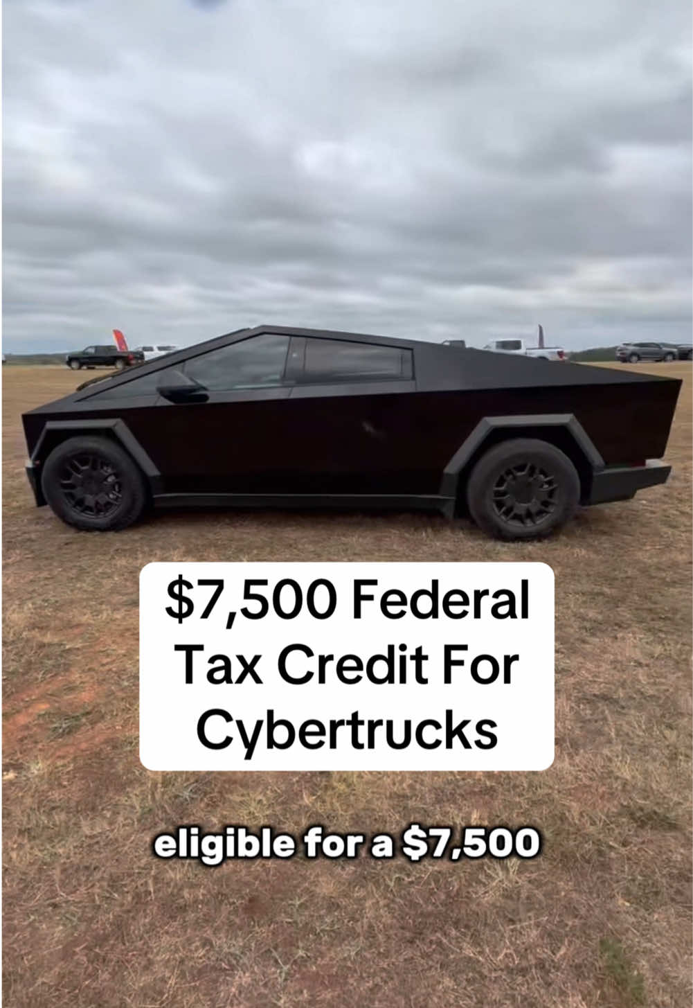 New $7,500 Federal Tax Credit goes into effect for Tesla Cybertruck.