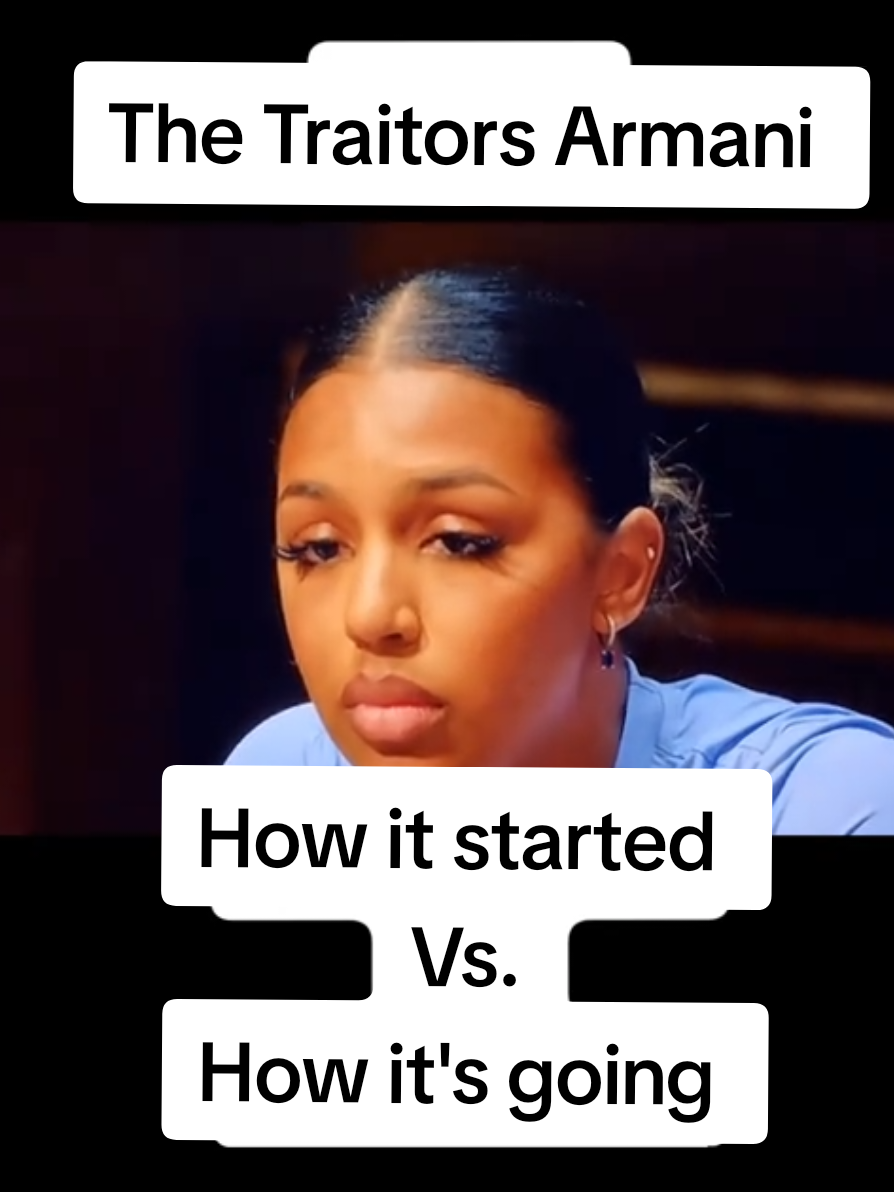Armani How it started  Vs. How it's going  #traitorsuk #realitytv #thetraitorsuk #thetraitors #Traitors #armani 