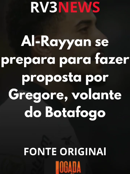 Al-Rayyan se prepara para fazer proposta por Gregore, volante do Botafogo