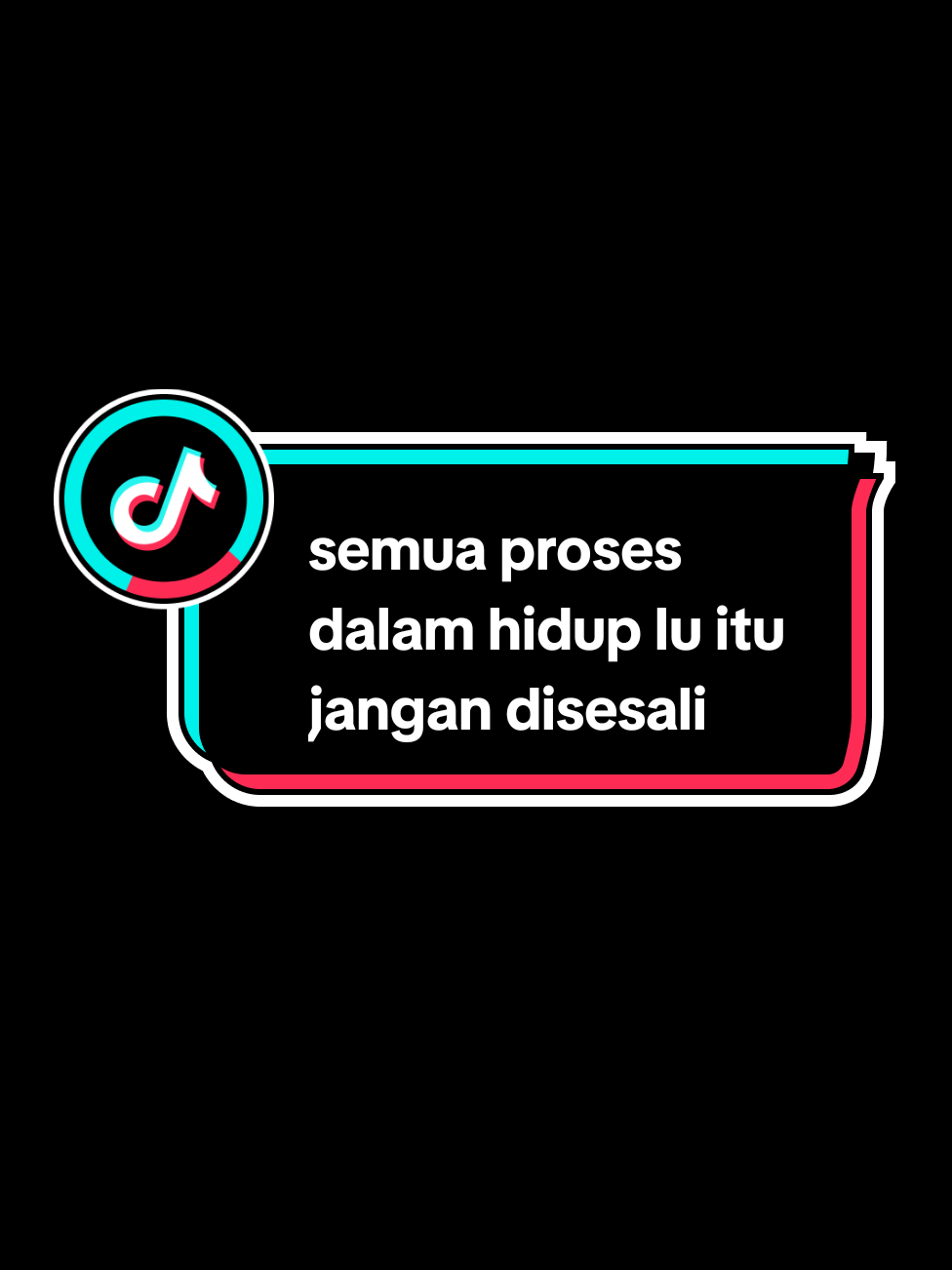 semua proses dalam hidup lu itu jangan disesali#beranda #storymu #katakatastory 