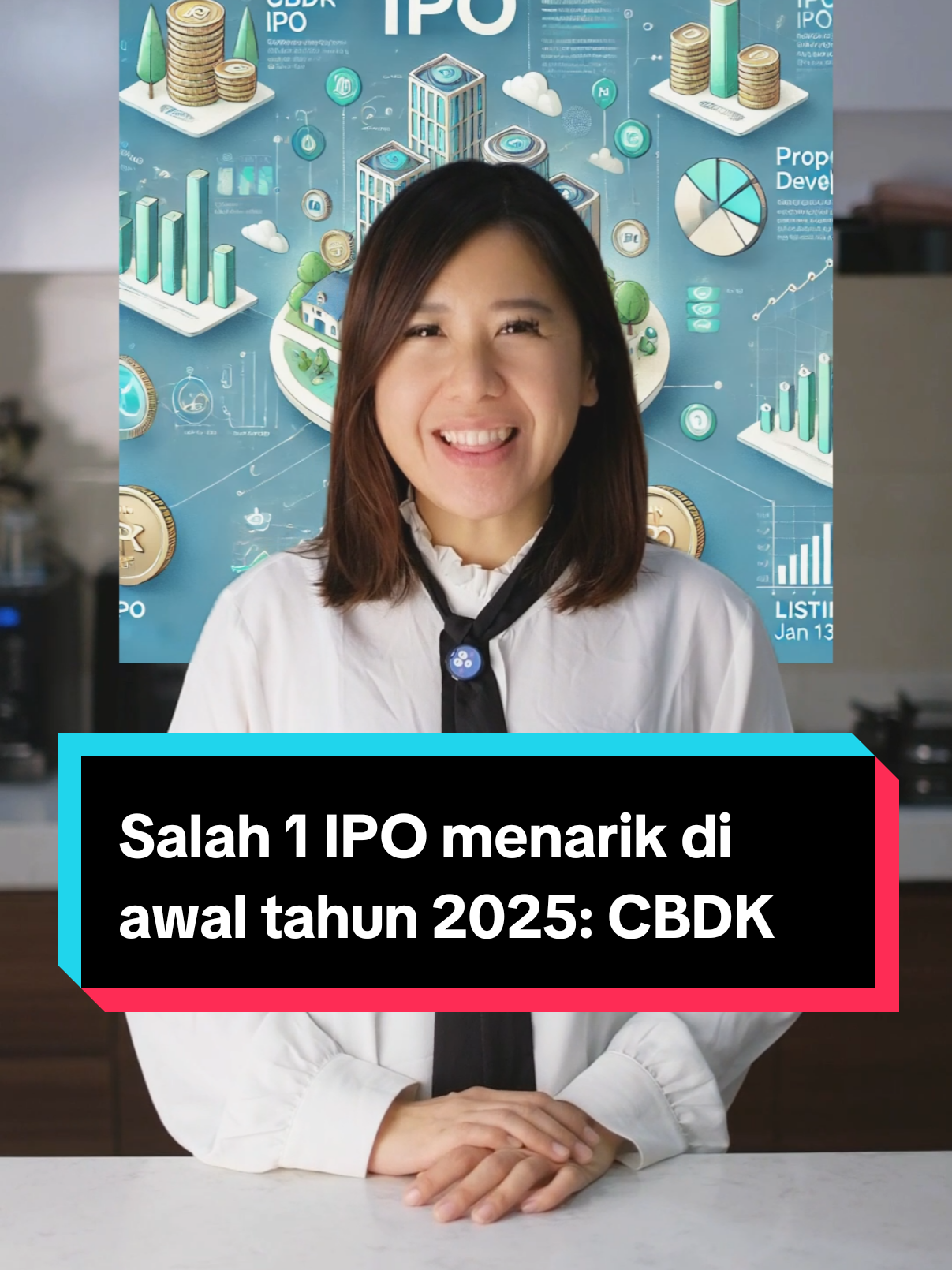 IPO menarik di awal tahun: CBDK. Kalian buy atau bye? *Please, do your own research ya.* #samasamabelajar #taugasih #serunyaditiktok #saham #ipo #properti #pani #cbdk #salim #2025 #investasi #investment #bursaefek #investormomlucy 