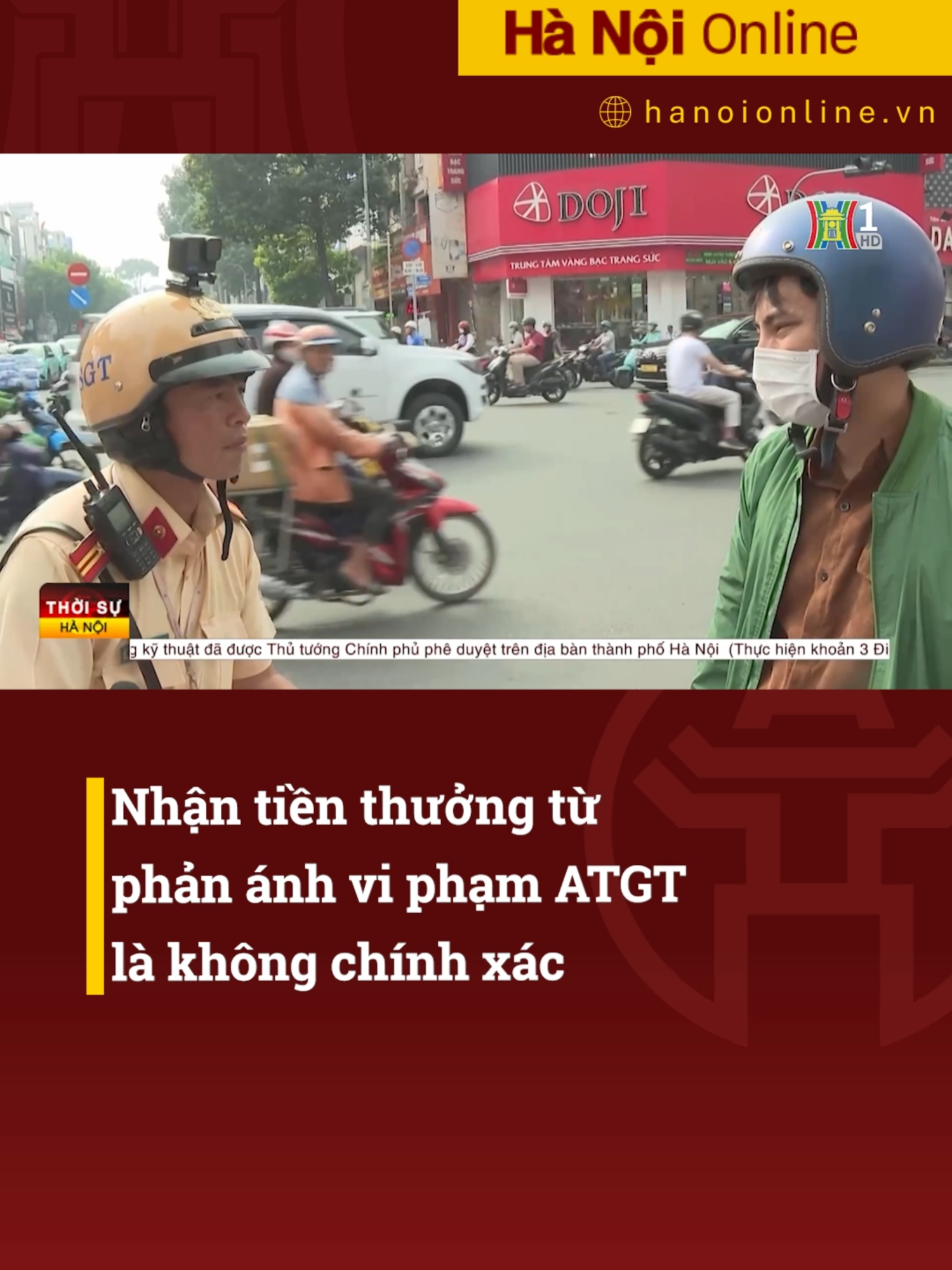 Nhận tiền thưởng từ phản ánh vi phạm ATGT là không chính xác. #daihanoi #htvdaihanoi #tiktoknews