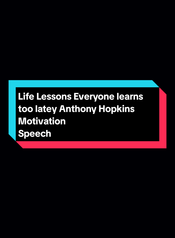 Life Lessons Everyone learns too latey Anthony Hopkins Motivation speech  #motivation #motivationalquotes  #anthonyhopkins #lifelessons 