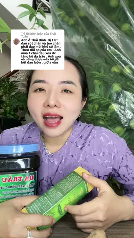 Trả lời @Thái Tuấn Dầu xoa Dưỡng Thân An. #baithuochaymoingay #daunhucxuongkhop #duongthanan 