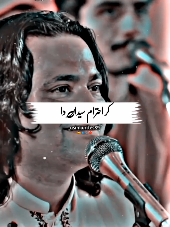 کر احترام سیداں دا ❤️ #fypシ゚ #foryou #foryourpagee #viral #viraltiktokvideo #asimwrites89 #amazingvoice #trendingvideo #unfreezemyacount #urdulyrics #status 