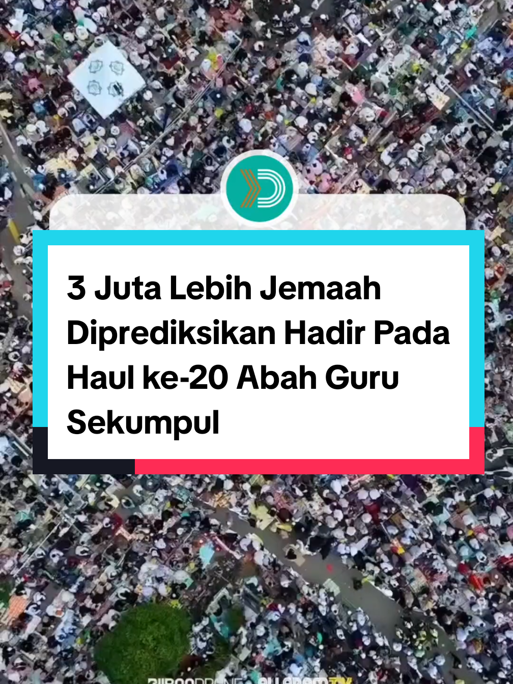 3 Juta Lebih Jemaah Diprediksikan Hadir Pada Haul ke-20 Abah Guru Sekumpul #haul #sekumpul #sekumpulmartapura #haulabahgurusekumpul 