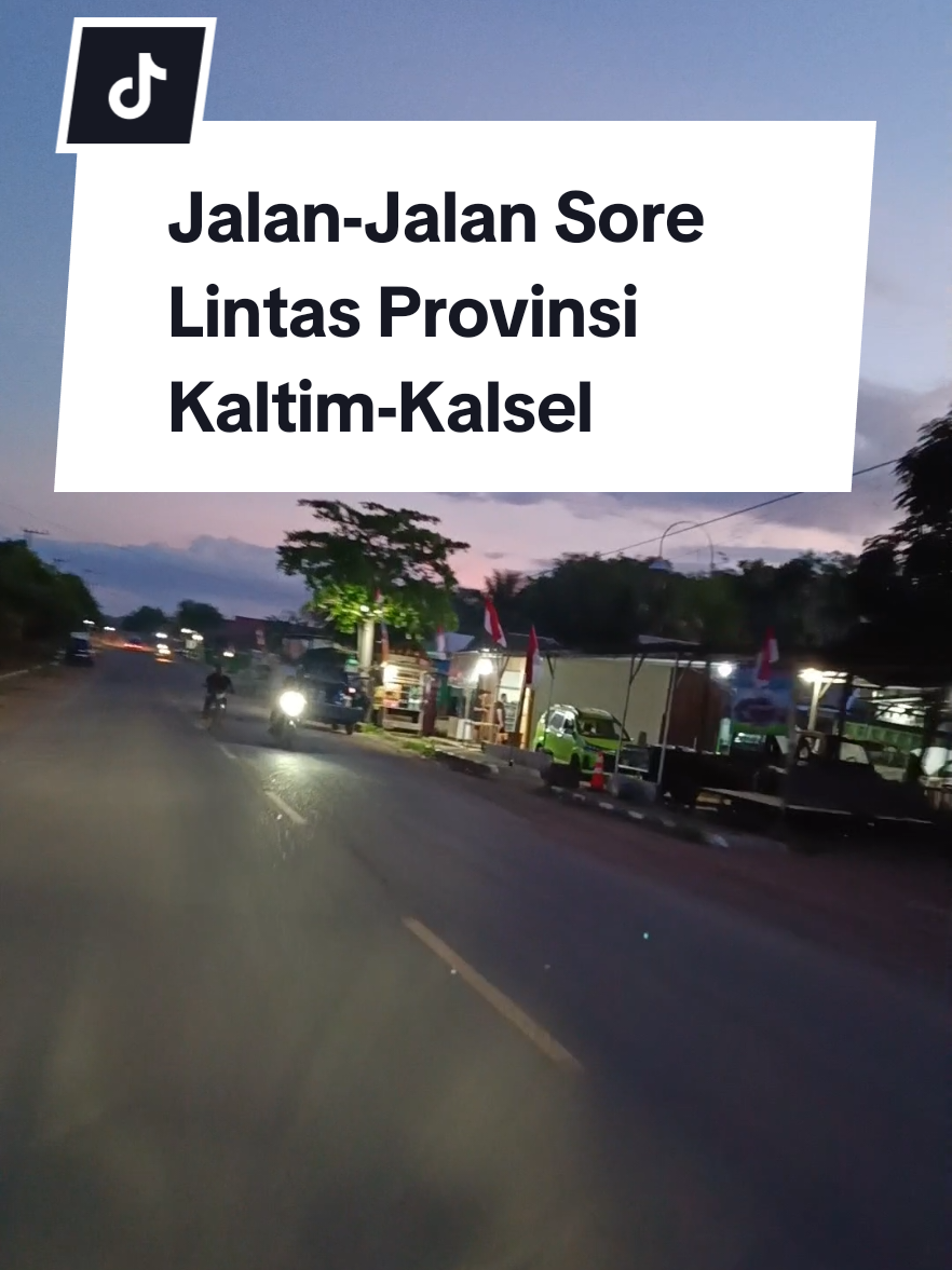 Jalan-Jalan Sore Lintas Provinsi Kaltim-Kalsel. Cari Jajan Mie Ayam Bakso. #jalanjalansore #lintas #lintasprovinsi #kaltimkalsel  #kalimantan #kaltim #kalimantantimur #desa #desakerang #paser  #kalimantanselatan #kalsel #kalseltiktok #kalsel_punya #sengayam #kotabaru #kotabarukalsel #pamukanbarat #info #infotiktok #fyp #fypシ #fypシ゚viral #fypage #foryourpage #foryou #viralvideo #viraltiktok #viral  #fyppppppppppppppppppppppp #penjelajah #berbagiinfo #indonesia #bawedayak #jejakbawedayak 