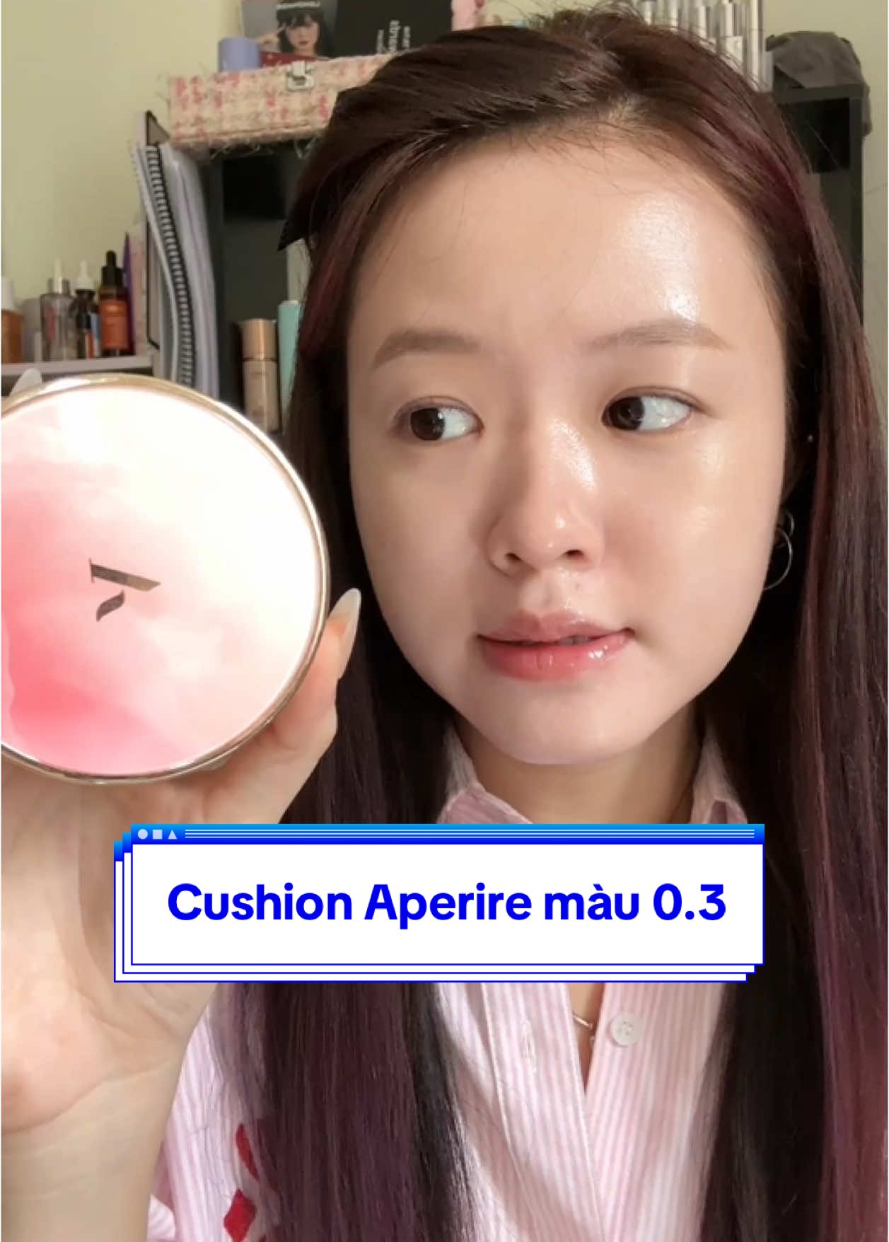 Mấy bà hỏi tui cushion Aperire màu 0.3 mới nè #minhminh107 #beautytip #BeautyTok #reviewlamdep #cushionchongnang #aperire 