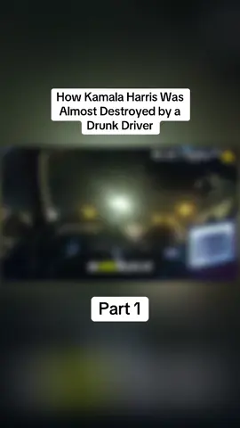 How Kamala Harris Was Almost Destroyed by a Drunk Driver Part 1 #policeoftiktok #badgecam #cops #copsoftiktok #copstvshow #police #policeofficer #usa_tiktok #fyp #fyp>)