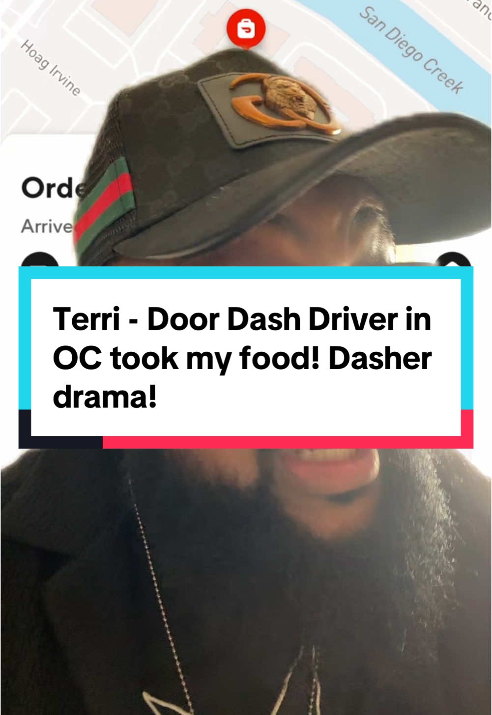 #greenscreen Terri, Door Dash Driver in OC took my food! Dasher drama! #doordashdriver #doordasher #dasher 