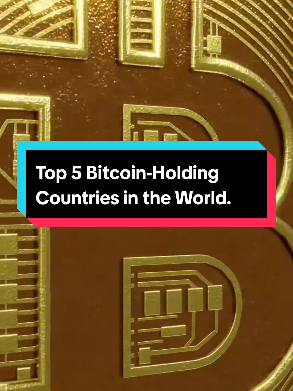 Top 5 Bitcoin-Holding Countries in the World. #top10 #top5 #bitcoin #currency #cryptocurrency #billion #dollar #richest #countries #fyp #crypto 