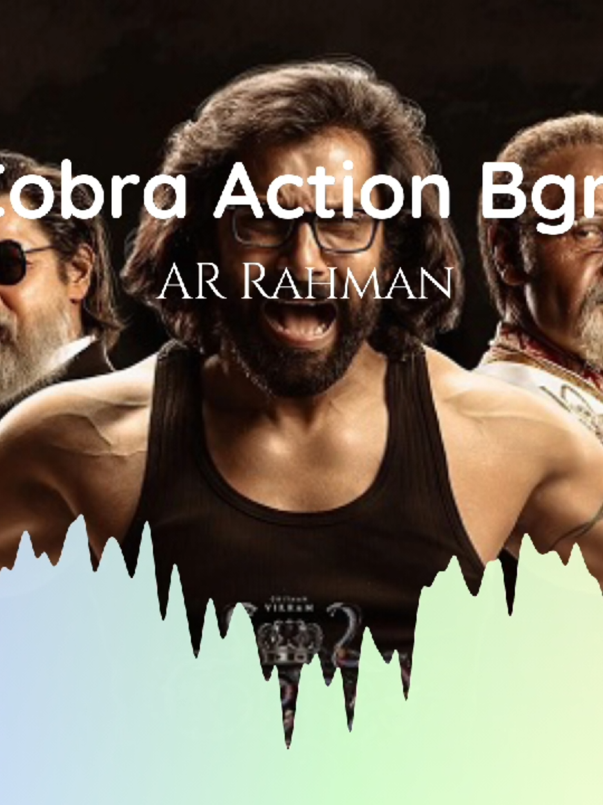 Cobra - Cobra Action Bgm 🎧 | Vikram, AR Rahman | #srbgm #tamil #tamilstatus #tiktok #100k #tamilmalaysiatiktok #foryou #fypシ #fyppppppppppppppppppppppp #trending #fyp #cobravikram 