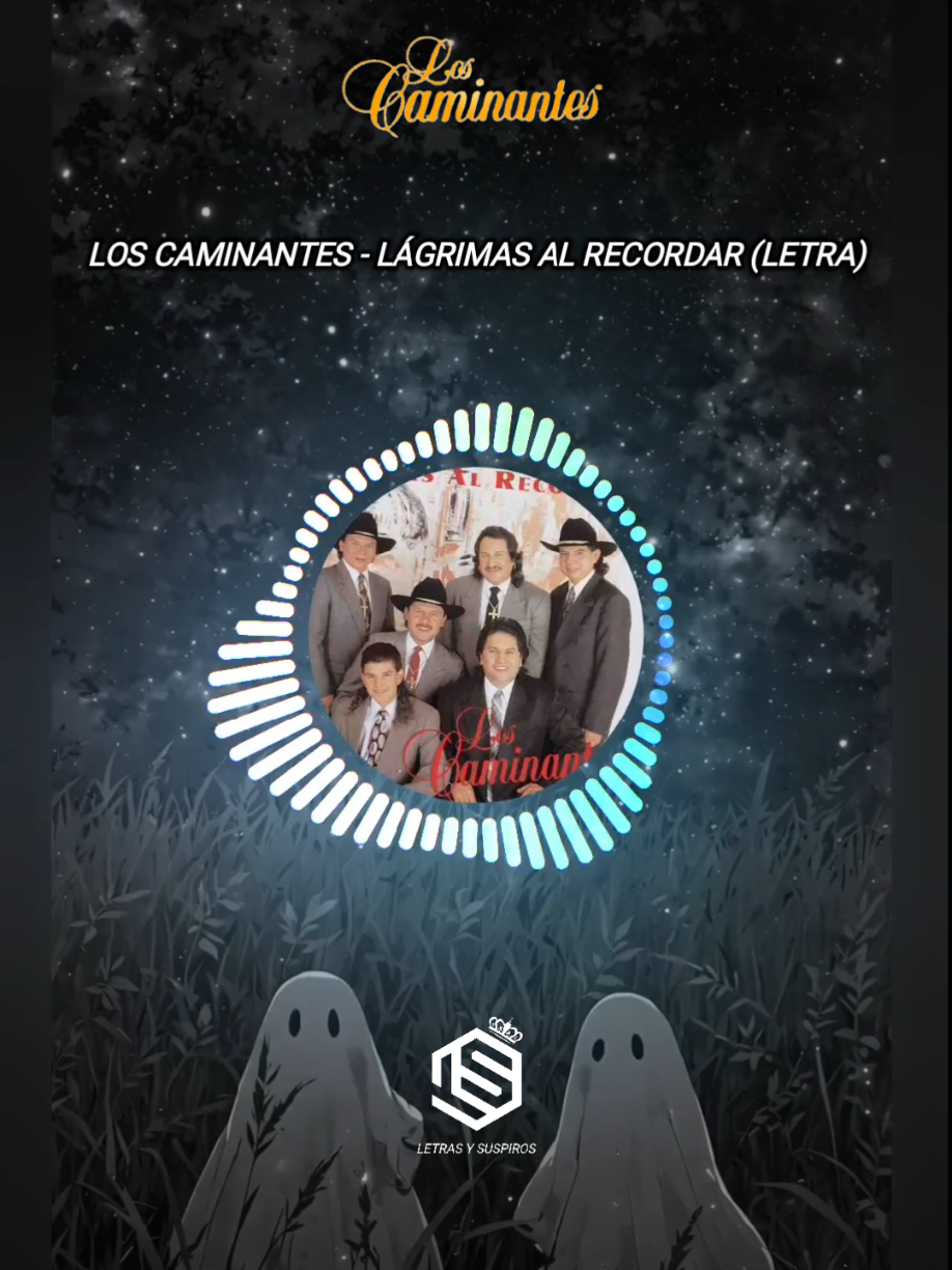 Los Caminantes - Lágrimas al Recordar (letra) 🥺💐😔🎶🍀💔😔💔 