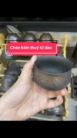Chén uống trà kiến thuỷ tử đào Giữ nhiệt - hương vị trà tốt #chenuongtra #chénkiến thuỷ 